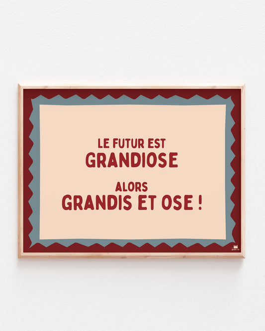 Affiche - Grandiose (30 x 40 cm)